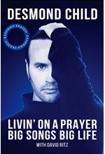 LIVIN’ ON A PRAYER: BIG SONGS BIG LIFE