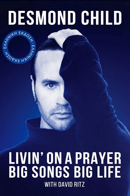 LIVIN’ ON A PRAYER: BIG SONGS BIG LIFE