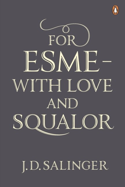 FOR ESME WITH LOVE AND SQUALOR PB