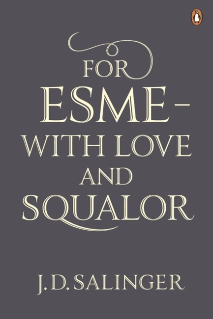 FOR ESME WITH LOVE AND SQUALOR PB
