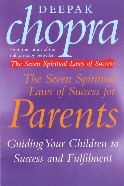 THE SEVEN SPIRITUAL LAWS OF SUCCESS FOR PARENTS PB