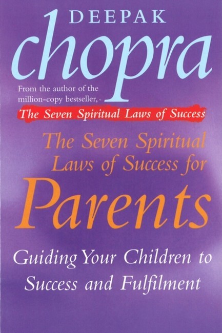 THE SEVEN SPIRITUAL LAWS OF SUCCESS FOR PARENTS PB