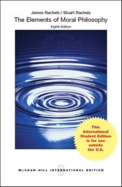 THE ELEMENTS OF MORAL PHILOSOPHY 8TH EDITION