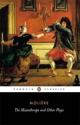THE MISANTHROPE AND OTHER PLAYS PB