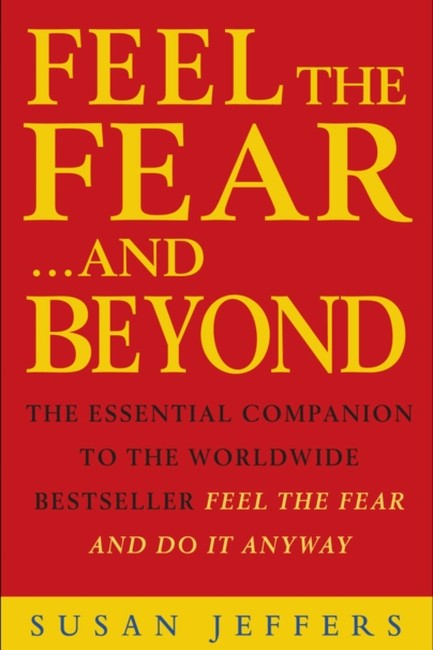 FEEL THE FEAR AND BEYOND PB
