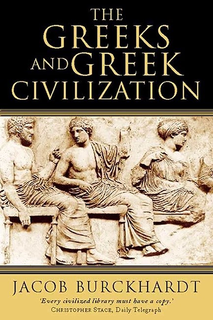 THE GREEKS & THE GREEK CIVILIZATION PB