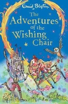 THE ADVENTURES OF WISHING-CHAIR PB