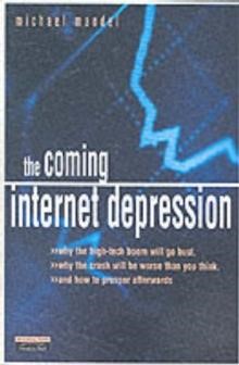 THE COMING INTERNET DEPRESSION