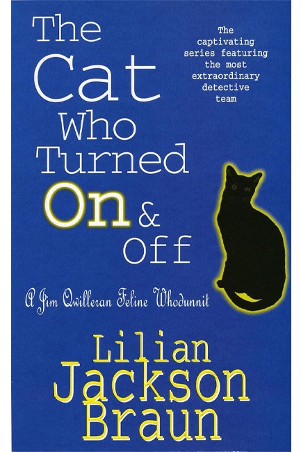 THE CAT WHO TURNED ON AND OFF PB