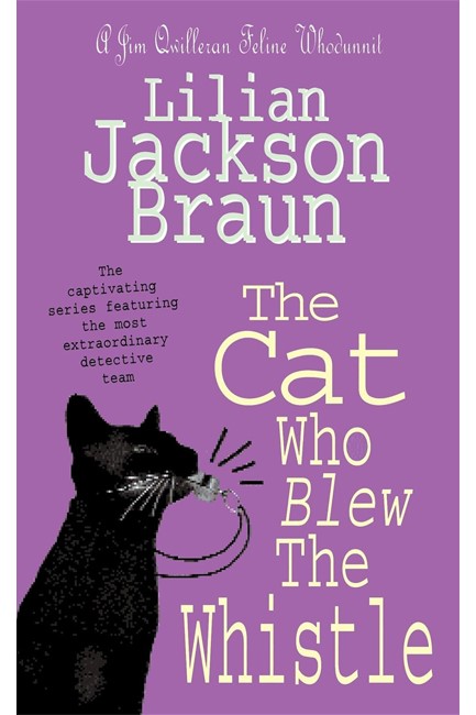 THE CAT WHO BLEW THE WHISTLE PB