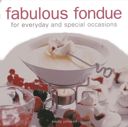 FABULOUS FONDUE HB