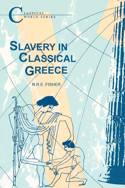 SLAVERY IN CLASSICAL GREECE PB
