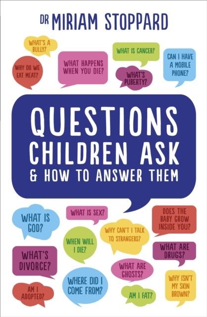 QUESTIONS CHILDREN ASK AND HOW TO ANSWER THEM PB