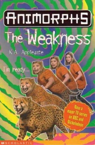 ANIMORPHS 37-THE WEAKNESS