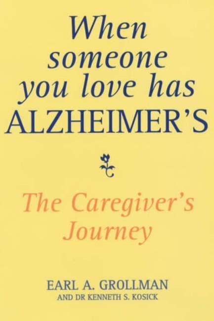 WHEN SOMEONE YOU LOVE HAS ALZHEIMER'S PB