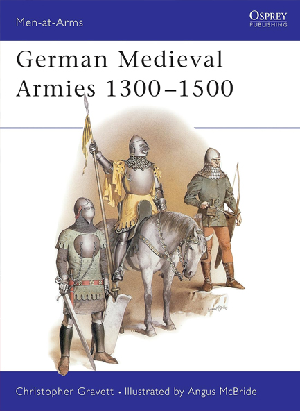 GERMAN MEDIEVAL ARMIES 1300-1500 PB