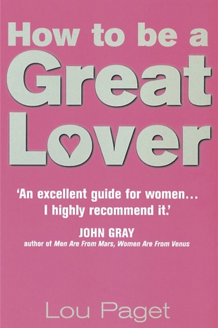 HOW TO BE A GREAT LOVER PB