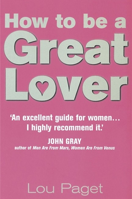 HOW TO BE A GREAT LOVER PB