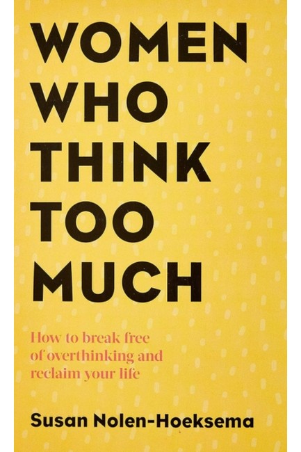 WOMEN WHO THINK TOO MUCH PB