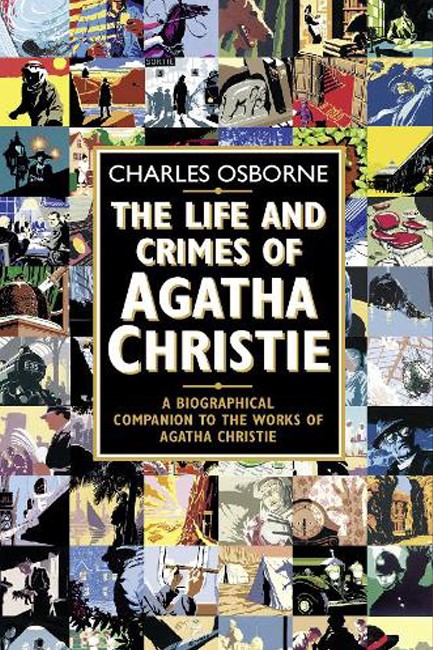 THE LIFE AND CRIMES OF AGATHA CHRISTIE PB
