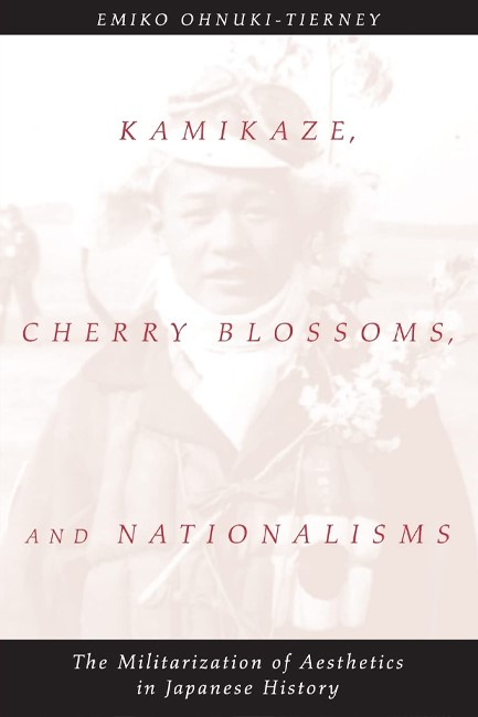 KAMIKAZE CHERRY BLOSSOMS AND NATIONALISMS PB