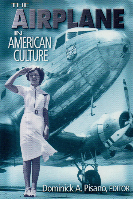 THE AIRPLANE  IN AMERICAN CULTURE PB
