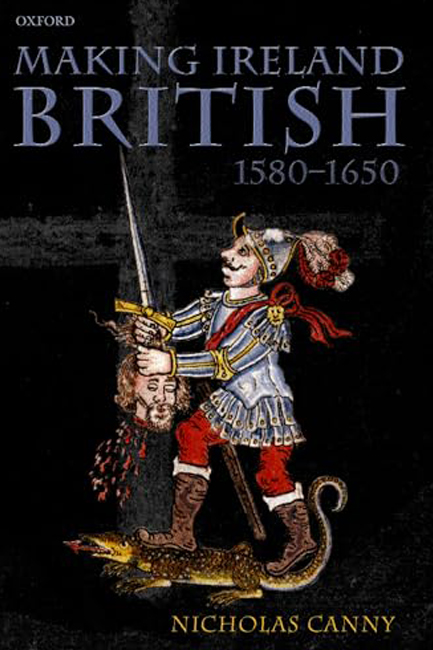MAKING IRELAND BRITISH 1580-1650 PB