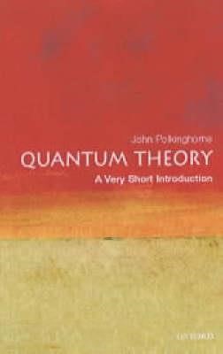 QUANTUM THEORY A VERY SHORT INTRODUCTION PB