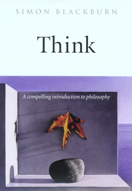 THINK : A COMPELLING INTRODUCTION TO PHILOSOPHY