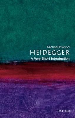 HEIDEGGER A VERY SHORT INTRODUCTION PB