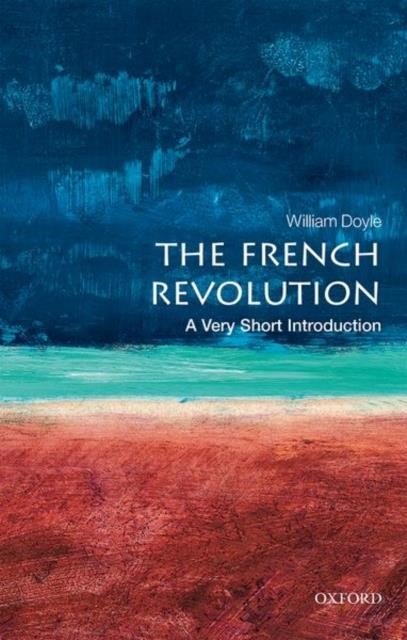 THE FRENCH REVOLUTION-A VERY SHORT INTRODUCTION