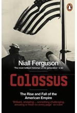 COLOSSUS-THE RISE AND FALL OF THE AMERICAN EMPIRE PB