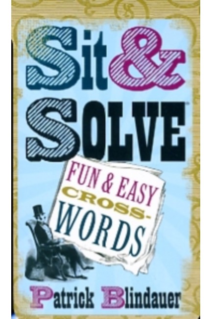 SIT & SOLVE FUN AND EASY CROSSWORDS PB
