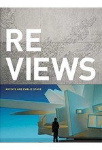 REVIEWS ARTISTS AND PUBLIC SPACE PB