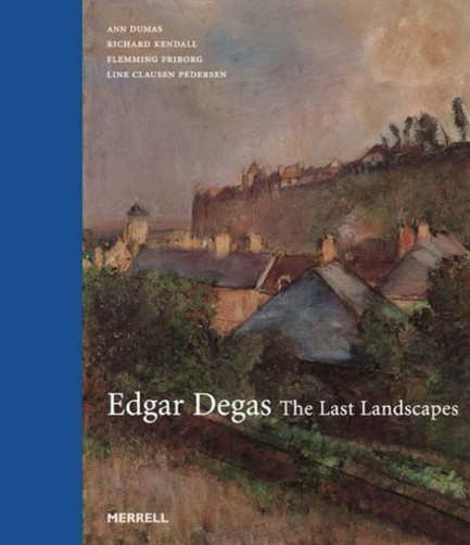 EDGAR DEGAS-THE LAST LANDSCAPES HB