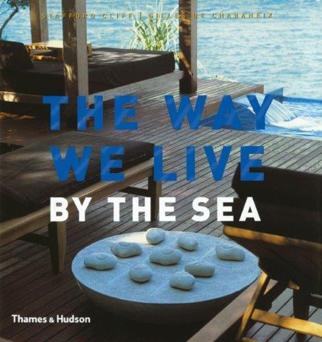 THE WAY WE LIVE BY THE SEA HB