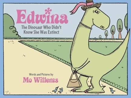 EDWINA-THE DINOSAUR WHO DIDN'T KNOW SHE WAS EXTINCT HB