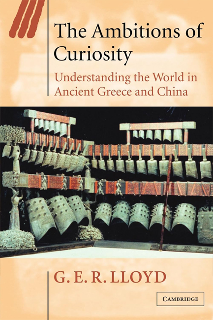 THE AMBITIONS OF CURIOSITY-UNDERSTANDING THE WORLD IN ANCIENT GREECE AND CHINA