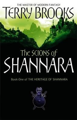 HERITAGE OF SHANNARA 1-THE SCIONS OF SHANNARA PB