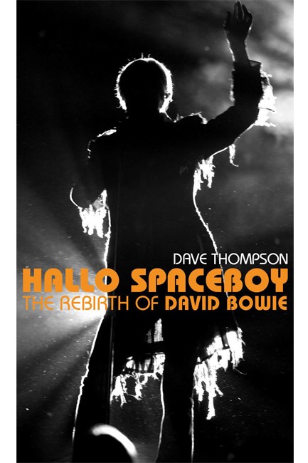 HALLO SPACEBOY-THE REBIRTH OF DAVID BOWIE PB