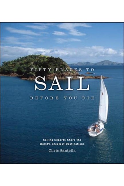 50 PLACES TO SAIL BEFORE YOU DIE HB