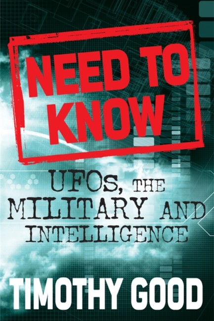 NEED TO KNOW-UFOS THE MILITARY AND THE INTELLIGENCE PB