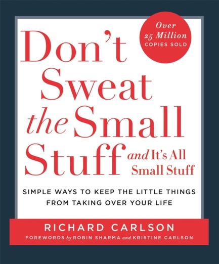 DON'T SWEAT THE SMALL STUFF  PB