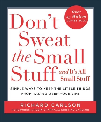 DON'T SWEAT THE SMALL STUFF  PB
