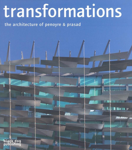 TRANSFORMATIONS-THE ARCHITECTURE OF PENOYRE AND PRASAD PB