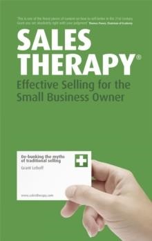 SALES THERAPY-EFFECTIVE SELLING FOR THE SMALL BUSINESS OWNER PB