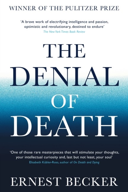 THE DENIAL OF DEATH PB