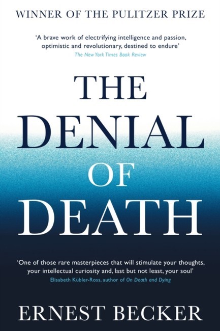 THE DENIAL OF DEATH PB
