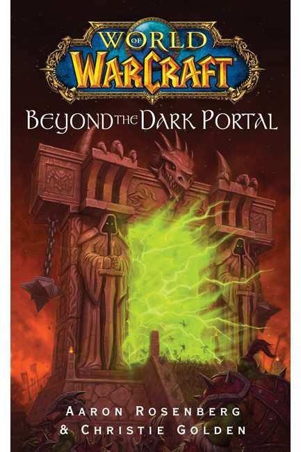 WORLD WARCRAFT-BEYOND THE DARK PORTAL PB