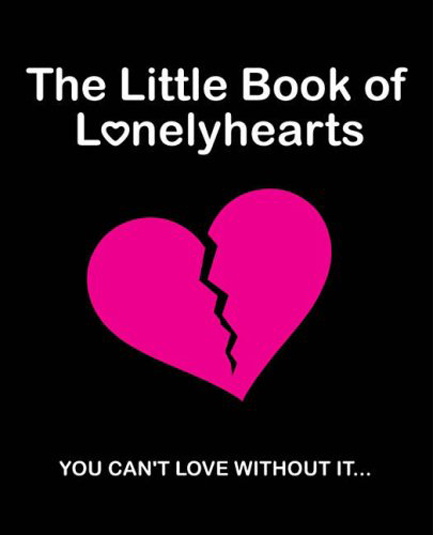 THE LITTLE BOOK OF LONELYHEARTS PB